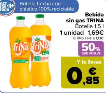 Carrefour TRINA Bebida sin gas oferta