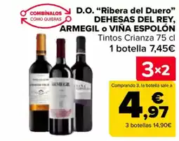 Carrefour DEHESAS DEL REY, ARMEGIL O VIÑA ESPOLÓN D.O. "Ribera del Duero" oferta