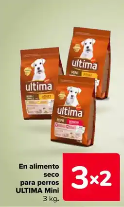 Carrefour ULTIMA En alimento seco para perros Mini oferta