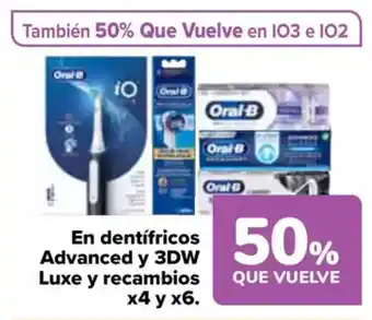 Carrefour 3DW En dentifricos advanced y luxe y recambios x4 y x6. oferta