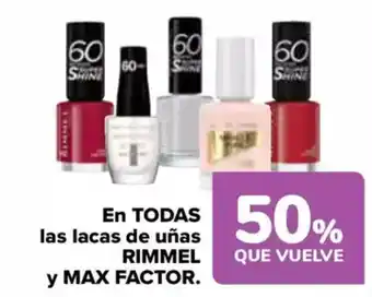 Carrefour RIMMEL y MAX FACTOR En todas las lacas de uñas oferta