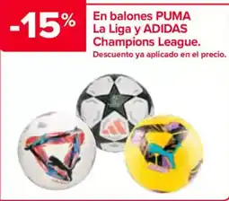 Carrefour En balones puma la liga y adidas champions league. oferta