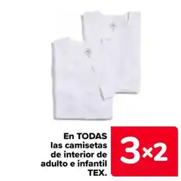 Carrefour TEX En todas las camisetas de interior de adulto e infantil oferta