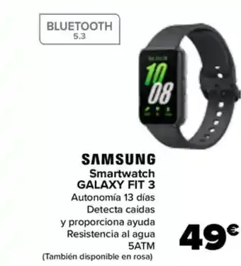 Carrefour SAMSUNG Smartwatch GALAXY FIT 3 oferta