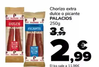 Supeco PALACIOS Chorizo extra dulce o picante oferta