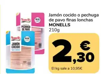 Supeco MONELLS Jamón cocido o pechuga de pavo finas lonchas oferta