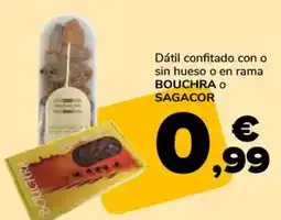 Supeco BOUCHRA O SAGACOR Dátil confitado con o sin hueso o en rama oferta