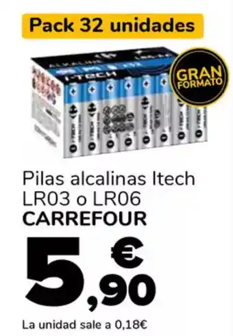 Supeco CARREFOUR Pilas alcalinas Itech LR03 o LR06 oferta