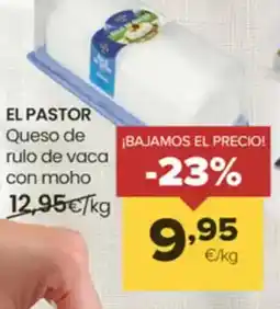 Autoservicios Familia EL PASTOR Queso de rulo de vaca con moho oferta