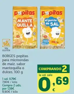 HiperDino BORGES popitas para microondas de maíz, sabor mantequilla o dulces oferta