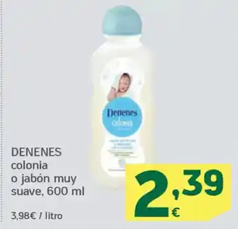 HiperDino DENENES colonia o jabón muy suave oferta