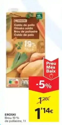 Caprabo EROSKI Brou 19% de pollastre oferta