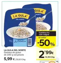 Caprabo LA GULA DEL NORTE Gamma de gulas de senyalada oferta