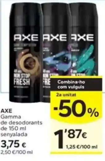 Caprabo AXE Gamma de desodorants de senyalada oferta