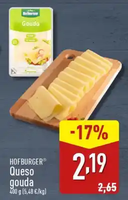 ALDI HOFBURGER® Queso gouda oferta