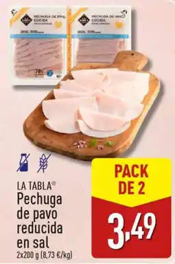 ALDI LA TABLAⓇ Pechuga de pavo reducida en sal oferta