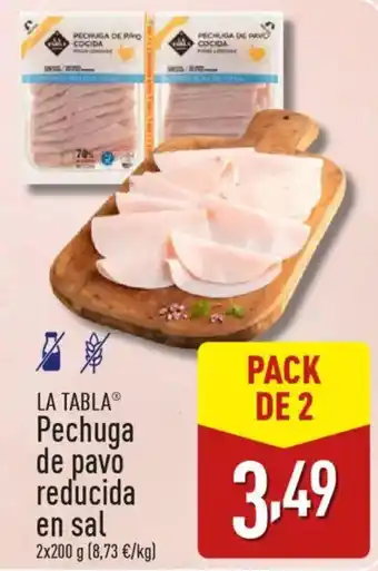 ALDI LA TABLAⓇ Pechuga de pavo reducida en sal oferta