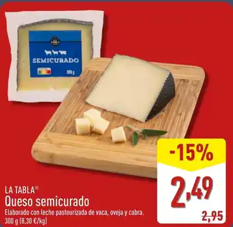 ALDI LA TABLAⓇ Queso semicurado oferta