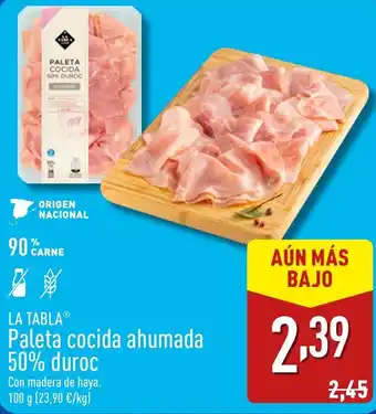 ALDI LA TABLAⓇ Paleta cocida ahumada 50% duroc oferta