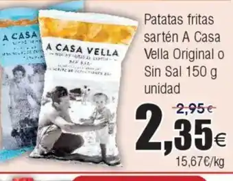 FROIZ Patatas fritas sartén A Casa Vella Original o Sin Sal oferta