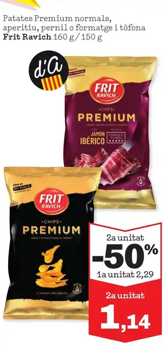 Sorli Patates Premium normals, aperitiu, pernil o formatge i tòfona oferta