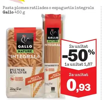 Sorli GALLO Pasta plomes ratllades o espaguetis integrals oferta