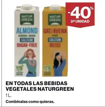 Supercor NATURGREEN En todas las bebidas vegetales oferta