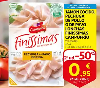 Alcampo CAMPOFRÍO Jamón cocido, pechuga de pollo o de pavo lonchas finissimas oferta