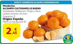 Alcampo ALCAMPO CULTIVAMOS LO BUENO Mandarina oferta