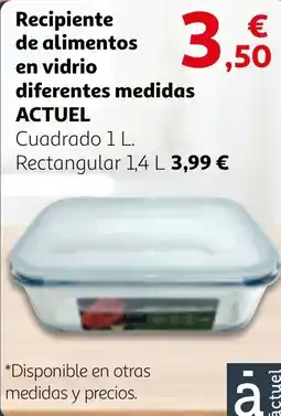 Alcampo ACTUEL Recipiente de alimentos en vidrio diferentes medidas oferta