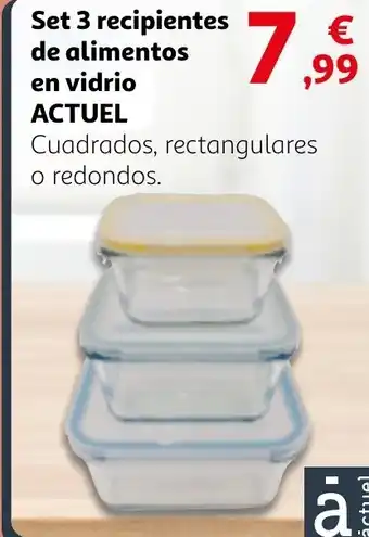 Alcampo ACTUEL Set 3 recipientes de alimentos en vidrio oferta