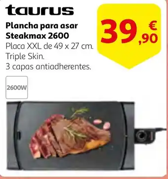 Alcampo TAURUS Plancha para asar Steakmax 2600 oferta