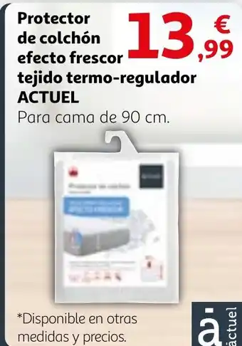 Alcampo ACTUEL Protector de colchón efecto frescor tejido termo-regulador oferta