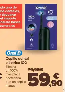 Carrefour ORAl-B Cepillo dental eléctrico iO2 oferta