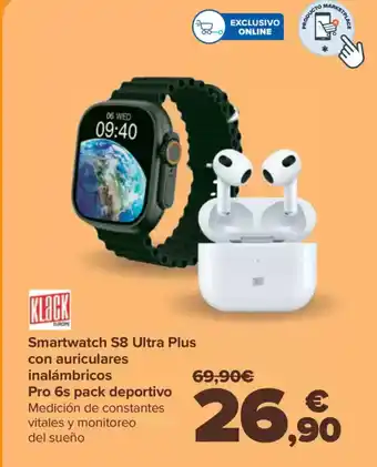 Carrefour KLACK Smartwatch S8 Ultra Plus con auriculares inalámbricos Pro 6s pack deportivo oferta