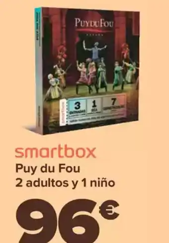 Carrefour SMARTBOX Puy du Fou 2 adultos y 1 niño oferta