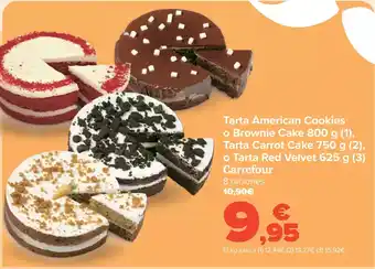 Carrefour Tarta American Cookies o Brownie Cake Tarta Carrot Cake o Tarta Red Velvet Carrefour oferta