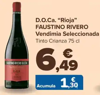 Carrefour FAUSTINO RIVERO D.O.Ca. "Rioja❞ Vendimia Seleccionada oferta