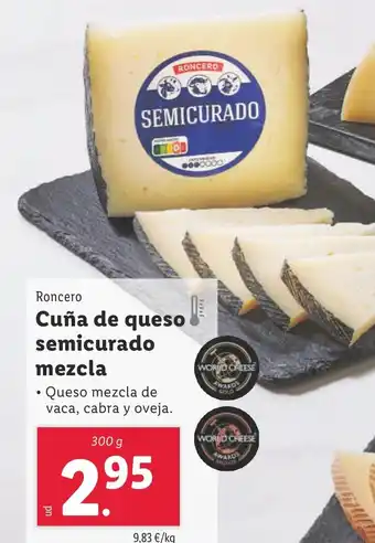 Lidl RONCERO Cuña de queso semicurado mezcla oferta