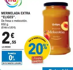 E.Leclerc "ELIGES" Mermelada extra oferta