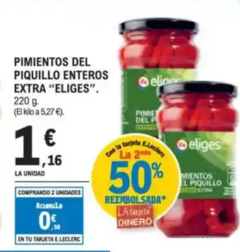 E.Leclerc "ELIGES" Pimientos del piquillo enteros extra oferta