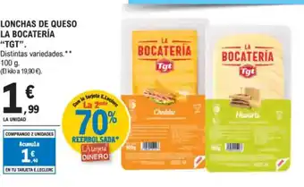 E.Leclerc "TGT" Lonchas de queso la bocatería oferta