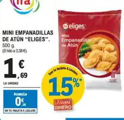 E.Leclerc "ELIGES" Mini empanadillas de atún oferta