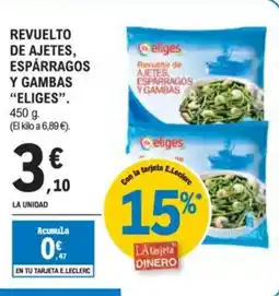 E.Leclerc "ELIGES" Revuelto de ajetes, espárragos y gambas oferta