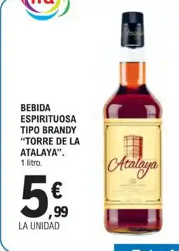 E.Leclerc “TORRE DE LA ATALAYA" Bebida espirituosa tipo brandy oferta