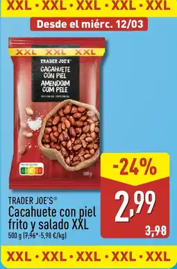 ALDI TRADER JOE'S® Cacahuete con piel frito y salado XXL oferta