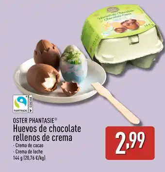 ALDI OSTER PHANTASIEⓇ Huevos de chocolate rellenos de crema oferta