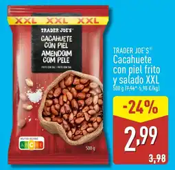 ALDI TRADER JOE'S® Cacahuete con piel frito y salado XXL oferta