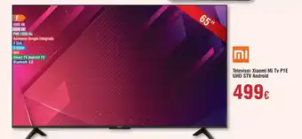 Hiper FROIZ XIAOMI Televisor Mi Tv P1E UHD STV Android oferta