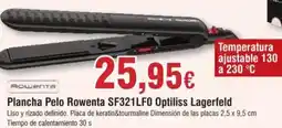 Hiper FROIZ Plancha Pelo Rowenta SF321LFO Optiliss Lagerfeld oferta